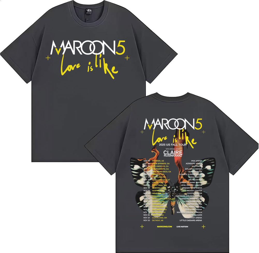Band Maroon 5 Love Is Like US Fall Tour 2025 T Shirt Men Women Fashion Hip Hop Street Tshirts 100 Cotton Comfort Loose Tshirt