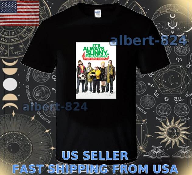 NEW SHIRT IT S ALWAYS SUNNY IN PHILADELPHIA T shirt FUNNY AMERICAN SIZE S TO 5XL S