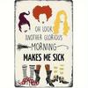 Vintage Halloween Metal Sign  Oh Look Another Glorious Morning Makes Me Sick Retro Tin Wall Decor with Witches Broom  Witch
