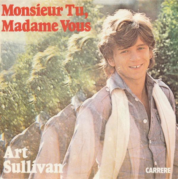 7inch Record ART SULLIVAN - Monsieur Tu, Madame Vous 49324 CARRERE 1977 France Pop Used