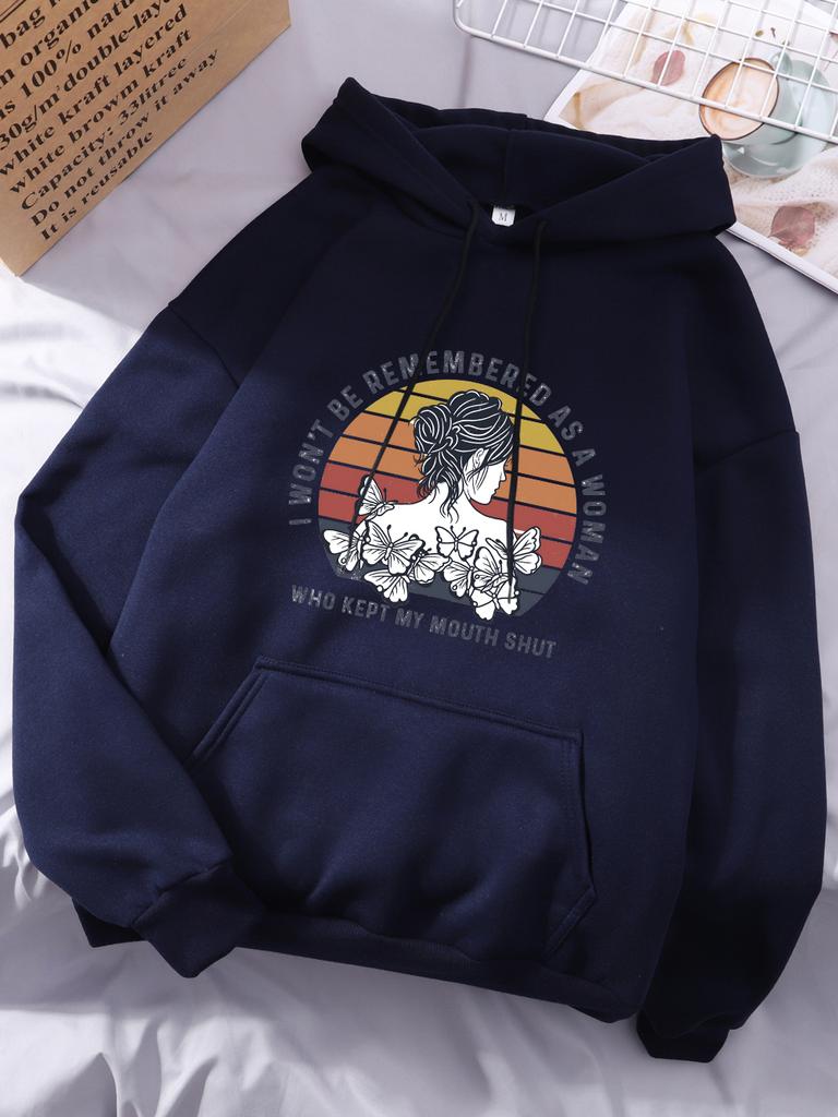 I Won'T Be Remembered As A Woman Print Hoodies Women Casual Pocket Hoody Winter Fleece Warm Tops Basics Sporty Womans Clothes