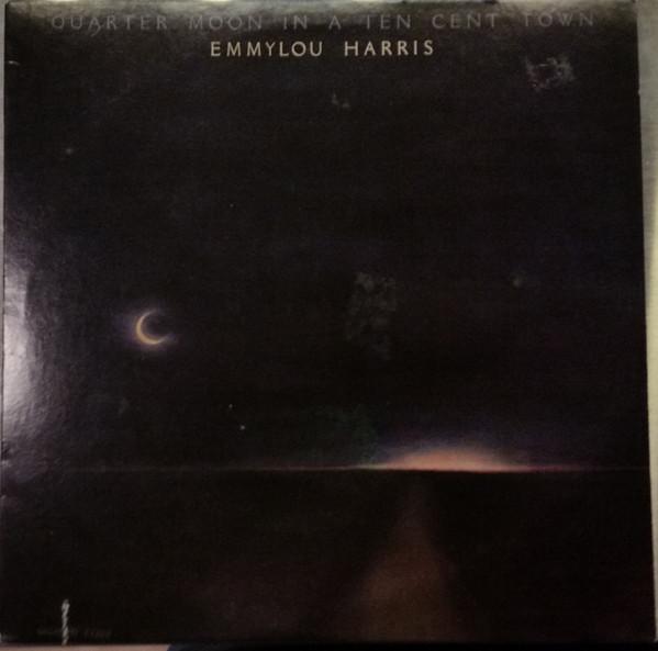 

LP Record EMMYLOU HARRIS - Quarter Moon In A Ten Cent Town BSK3141 WARNER BROS 1978 US Country/Folk Used