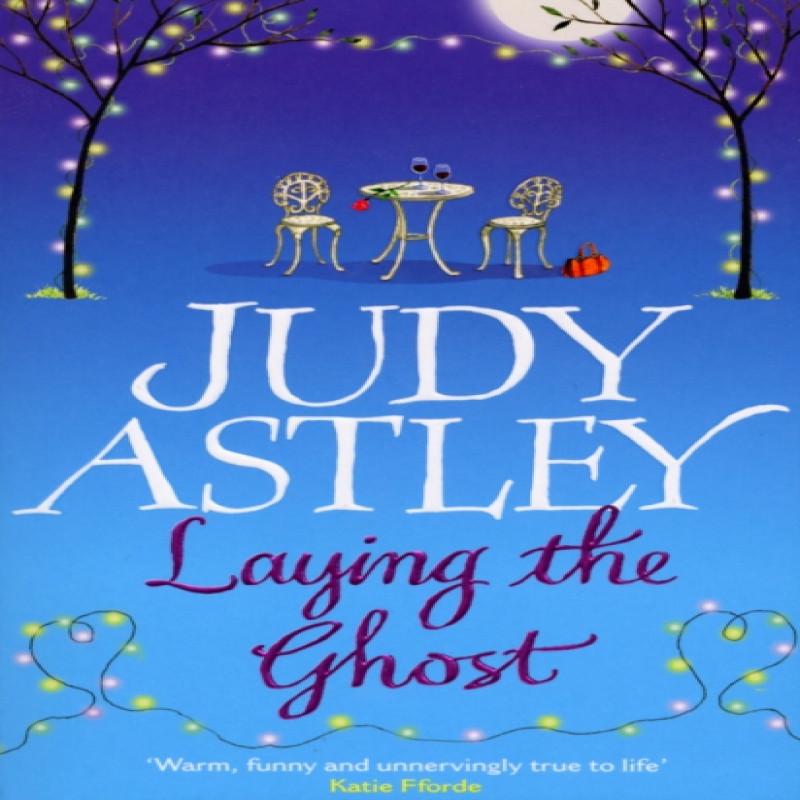 Laying The Ghost by Judy Astley Paperback Book 9781784163198
