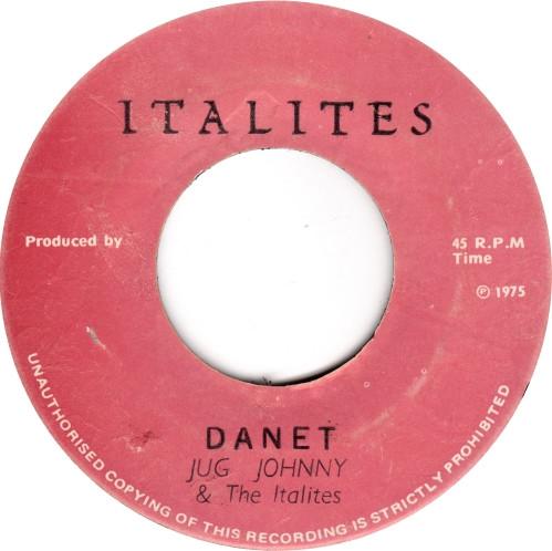 

7inch Record JUG JOHNNY THE ITALITES Danet NONE Italites 1975 Jamaica Reggae Ska Dub Used