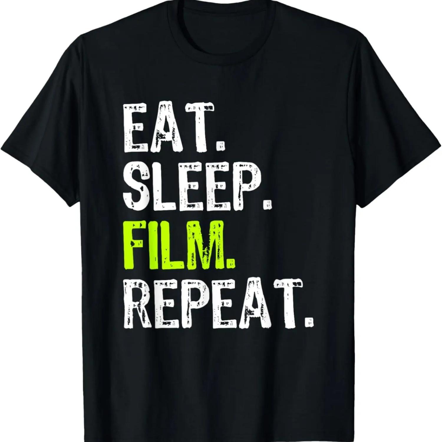 Eat Sleep Film Repeat Movie Director Maker Filmmaker Funny T-Shirt S чёрный