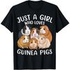 Guinea Pigs Just a Girl Who Loves Guinea Pig T-Shirt