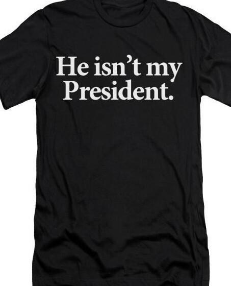 He Isn't My President Anti Trump Anti Biden Funny T Shirt Tee