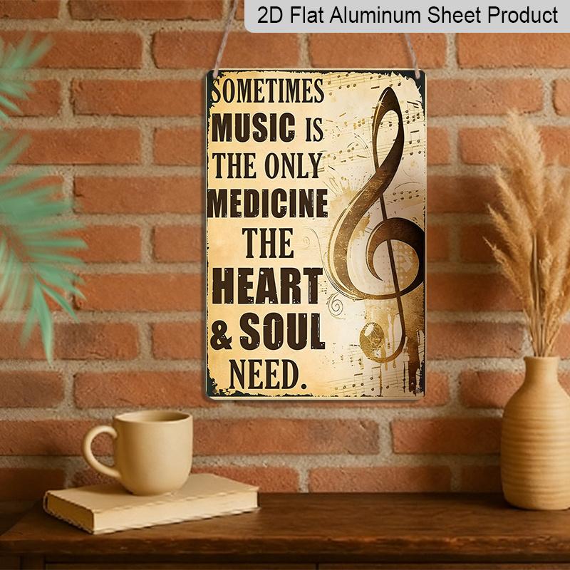 2D Flat 1pc Aluminum Wall Art Music Lover Sometimes Music Is The Only Medicine The Heart and Soul Need Bathroom Decor and Accessories Christmas