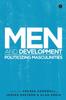 The Men and Development : Politicizing Masculinities Book