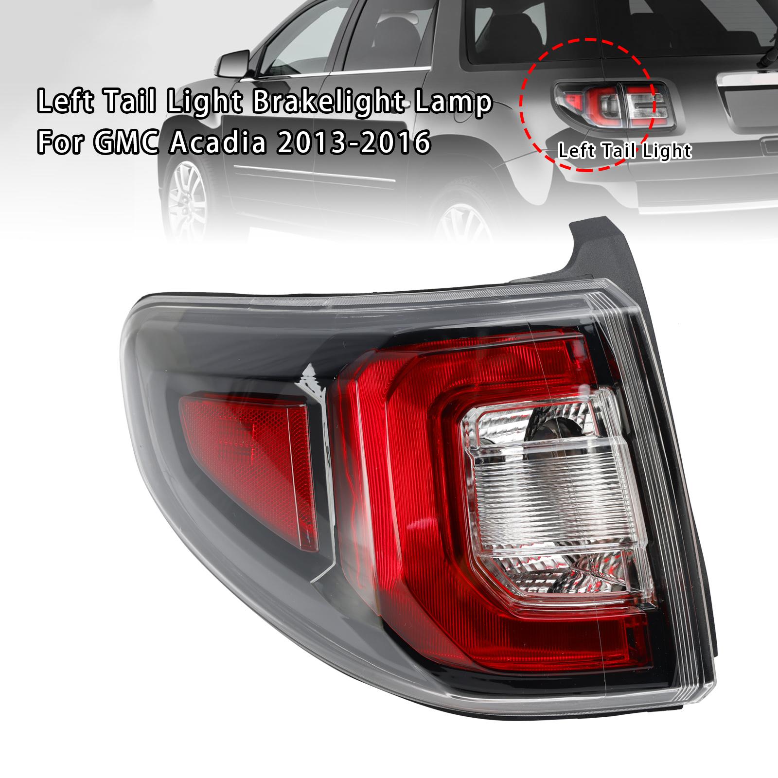 

Left Tail Light Brakelight Lamp For GMC Acadia 2013-2016