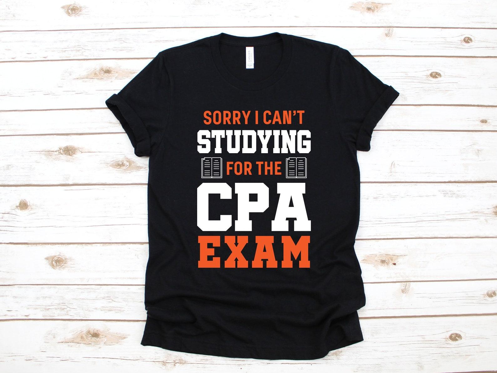 Studying For CPA Exam T-Shirt, Funny CPA Exam Shirt, CPA Tank Top, Gifts for Accountants, T-shirt,T-shirt, Gift 3XL
