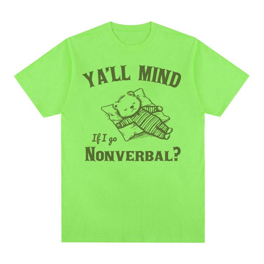 Yall Mind If I Go Nonverbal Bear Retro Graphic T Shirt Funny Minimalistic Meme Tshirt Unisex Women Fashion Gothic Oversized Tshirt