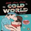 With Love From Cold World by Alicia Thompson Paperback Book 9781804992913