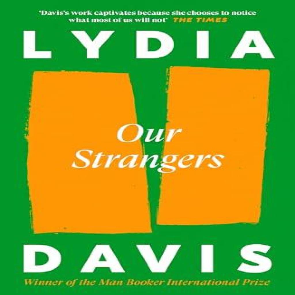 Our Strangers by Lydia Davis Paperback Book 9781805302193