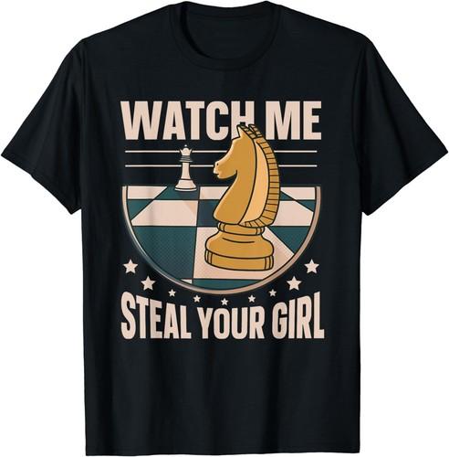 NEW LIMITED Funny Chess Player Watch Me Steal Your Girl T-Shirt S разноцветный