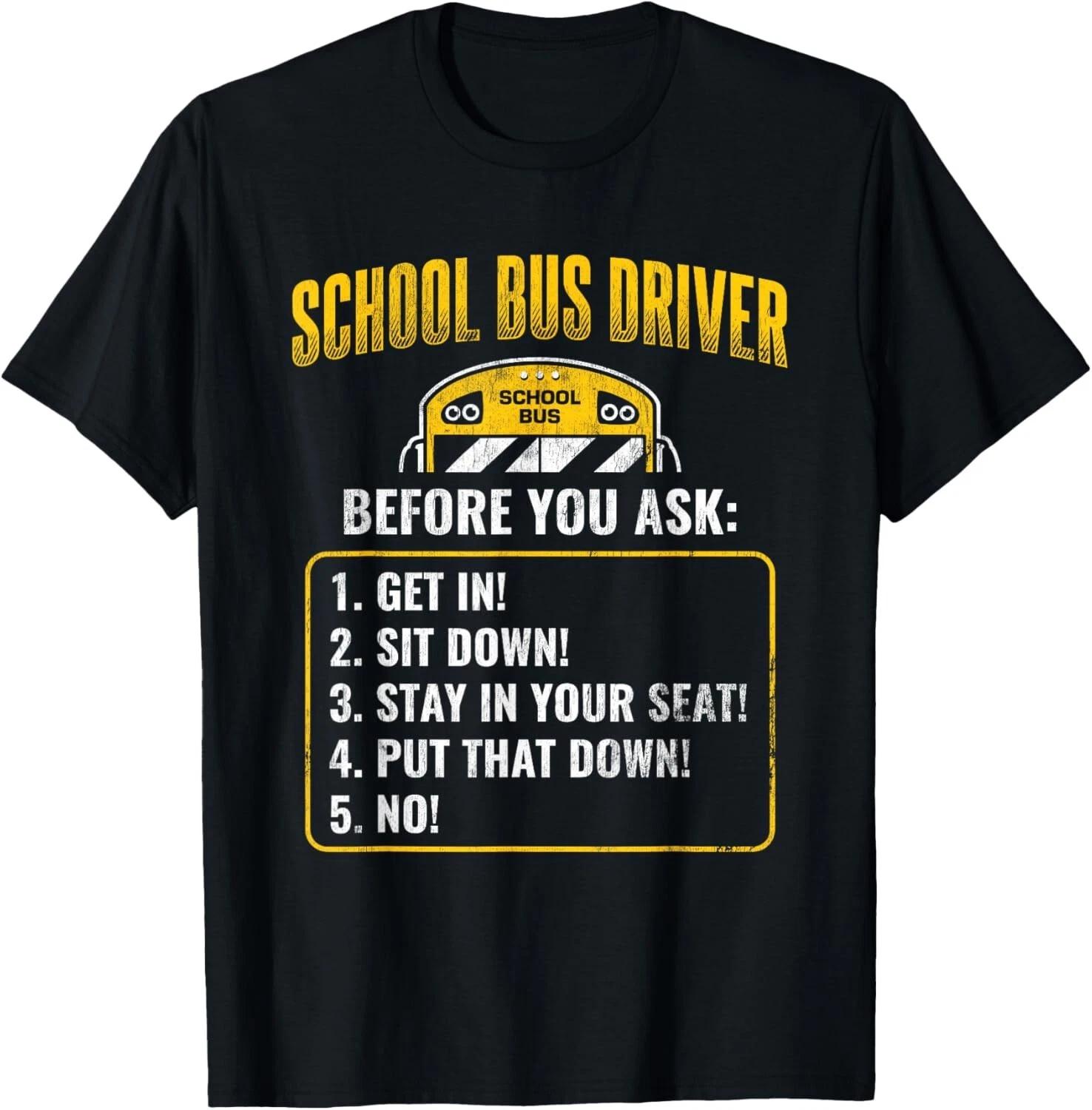 

Rules Work School BusDriver Tee Shirts Gift Unisex T-Shirt 4XL