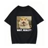 Funny Shocked Hamster Meme T Shirt with Wait Really Slogan Soft Cotton Casual Tee for Pet Lovers Daily Wear