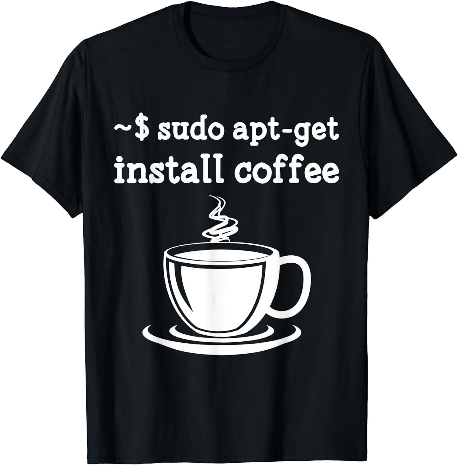 New Limited Linux Sudo Apt-Get Install Coffee T-Shirt M