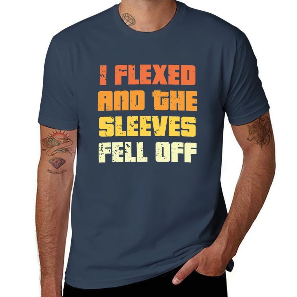 I Flexed And The Sleeves Fell Off Summer Bodybuilding TShirt man t shirts for men casual t shirt man plain TShirt