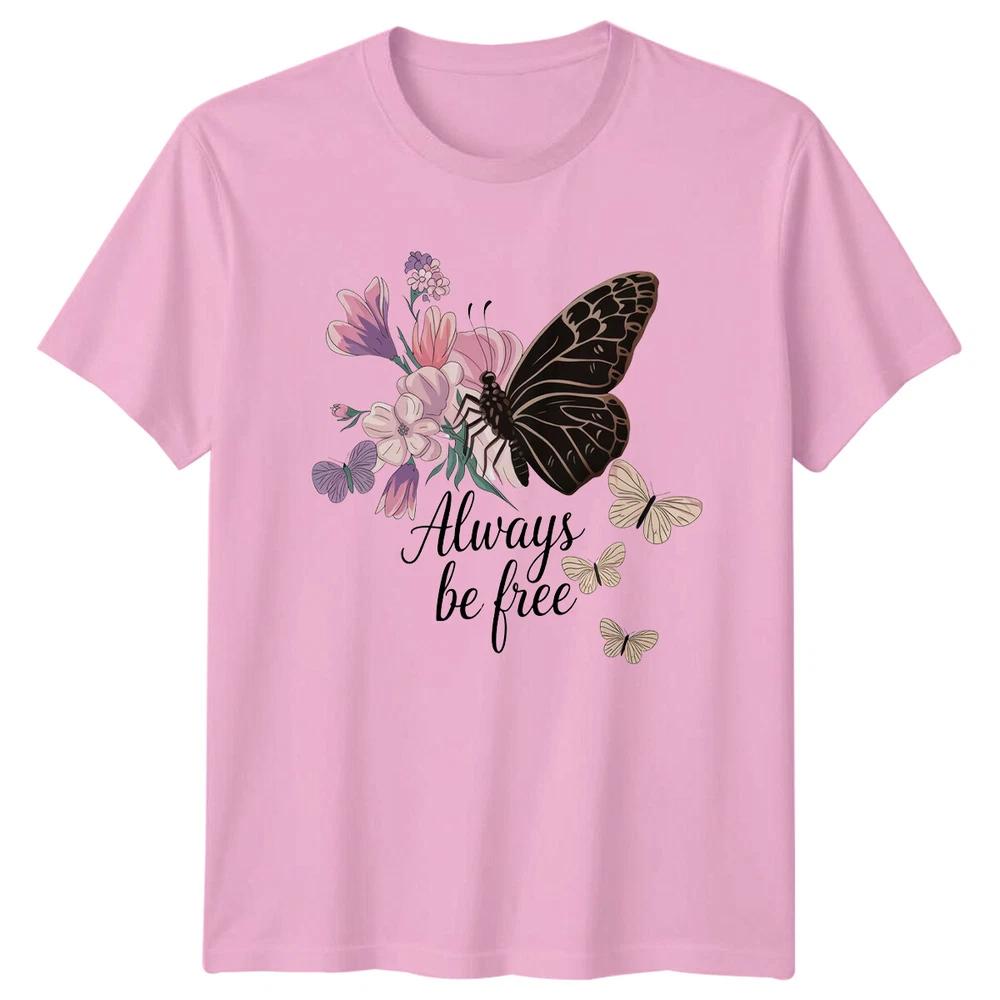 Always Be Free Butterfly Nature Graphic Design Unisexs Unisexs TShirt