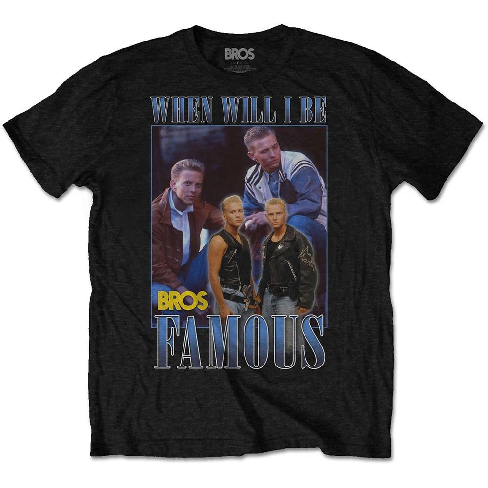 Bros When Will I Be Famous Official Tee T-Shirt Mens Unisex 4XL