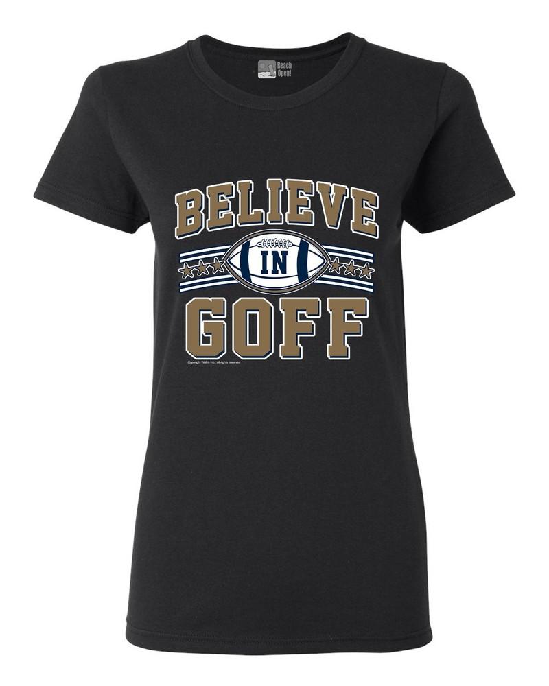 Ladies Believe In Goff 16 Los Angeles Football Fan Wear Sports DT T-Shirt Tee Unisex T-Shirt S