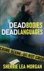 Bok Dead Bodies, Dead Languages : 3