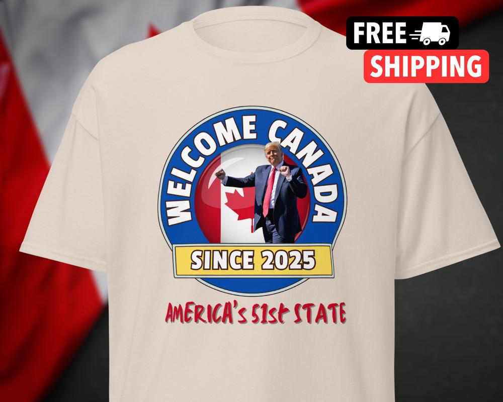 

NEW Funny Canada 51st State Shirt Trump Canada Tariffs MAGA Shirt Donald Trump Unisex T-Shirt XXXXL