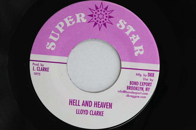 

7inch Record LLOYD CLARKE Hell And Heaven Super Dub NONE SUPER STAR 2016 US Reggae Ska Dub Used