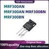 New Original MRF300BN MRF300AN MRF300AN MRF300BN Short wave power amplifier board tube  in stock