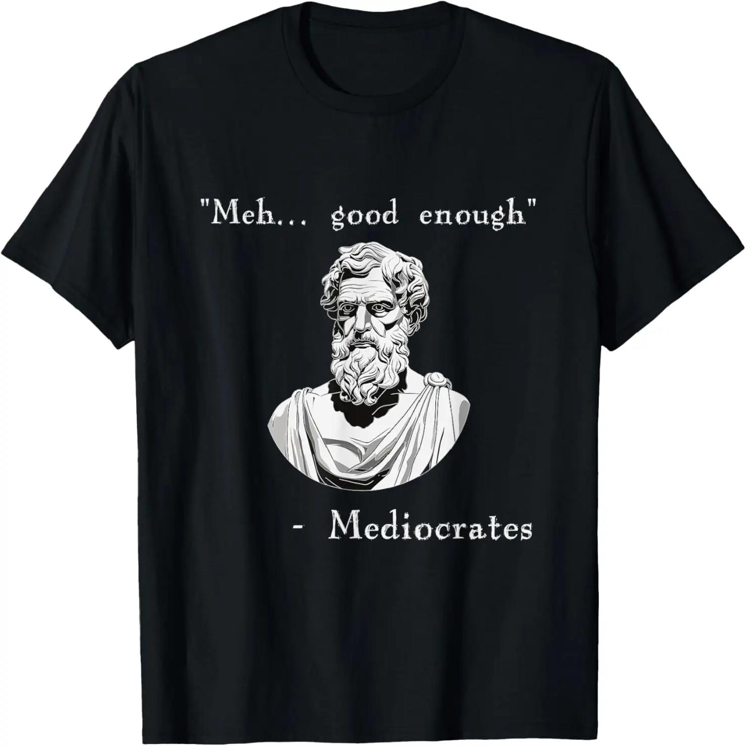 

Смешной исторический мем _ Достаточно хорошо _ Футболка с философом Медиократом S чёрный