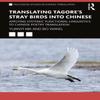 Translating Tagores Stray Birds Into Chinese by Bo Wang Paperback Book 9780367415464