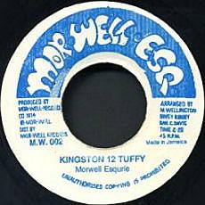 7inch Record MORWELLS - Kingston 12 Tuffy MW002 Morwell Esq. Jamaica Reggae, Ska & Dub Used