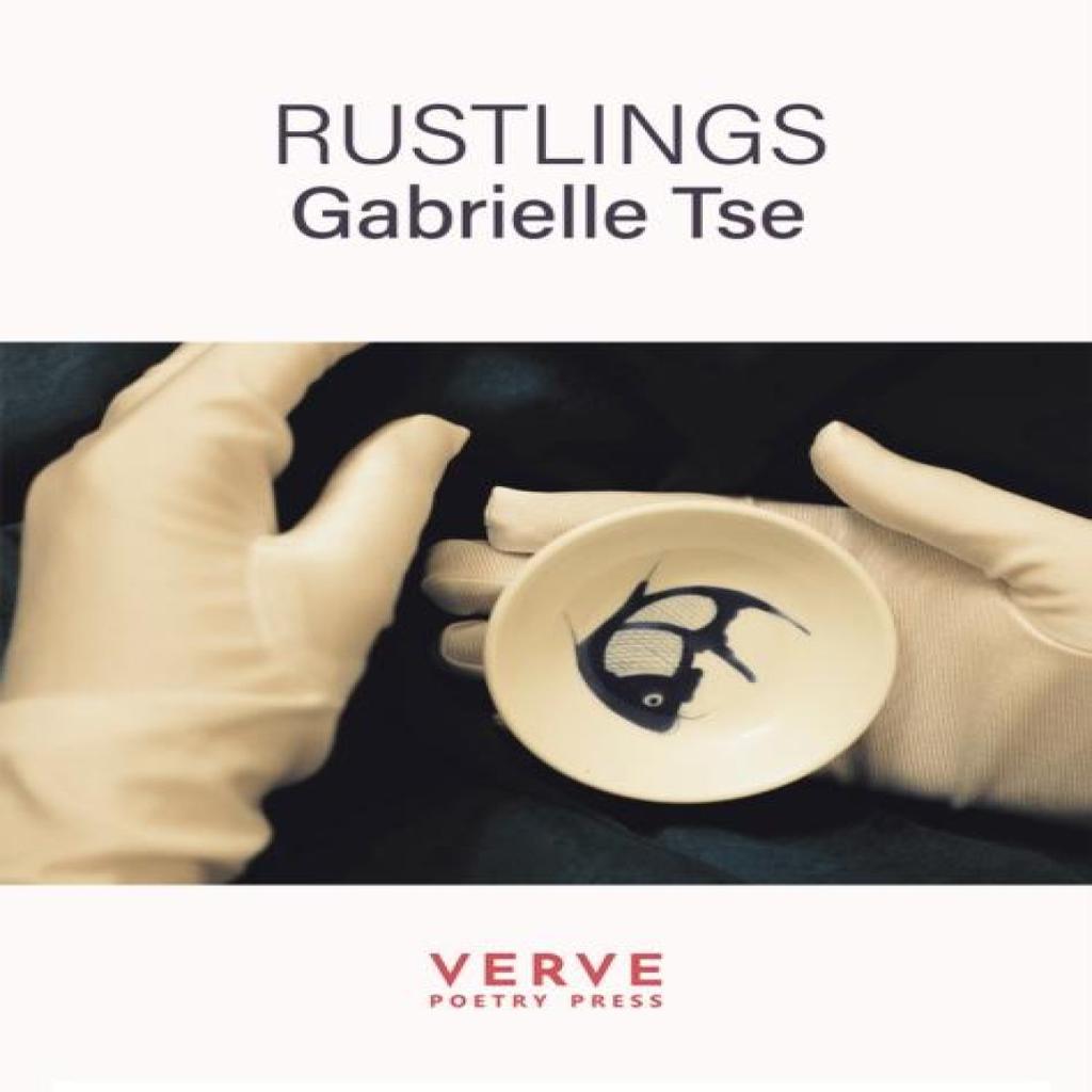 Rustlings by Gabrielle Tse Paperback Book 9781913917623