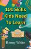 Livro 101 Skills Kids Need To Learn