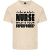 Im a Nurse Whats Your Superpower Nursing Unisexs Light Cotton TShirt