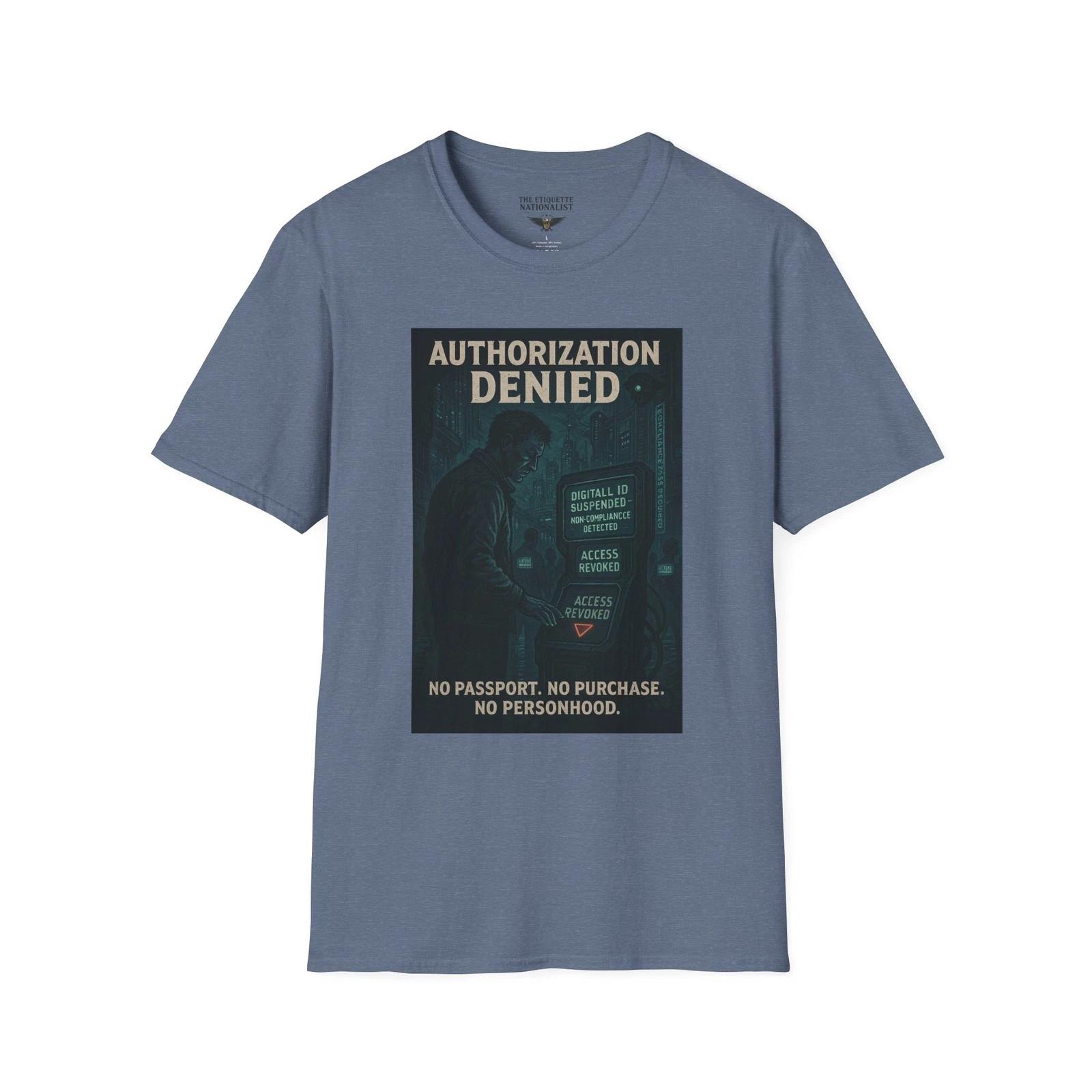 Authorization Denied Shirt, No Passport No Purchase Political Control Tee S