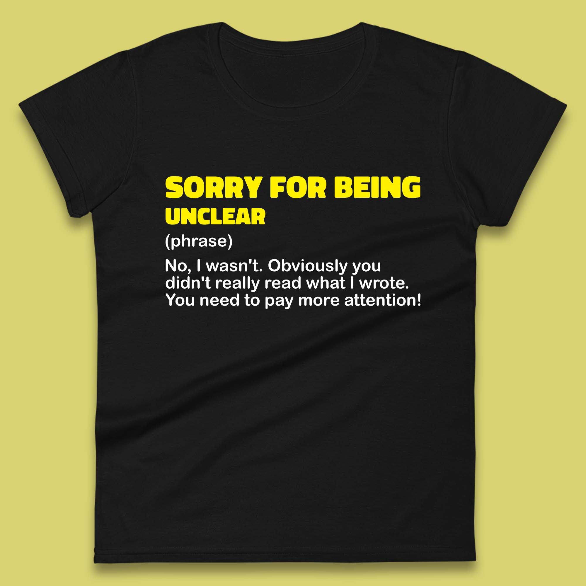 Sorry For Being Unclear Funny Office Email Phrases Joke Womens Tee T Shirt Mens Tops Unisex Top 2XL