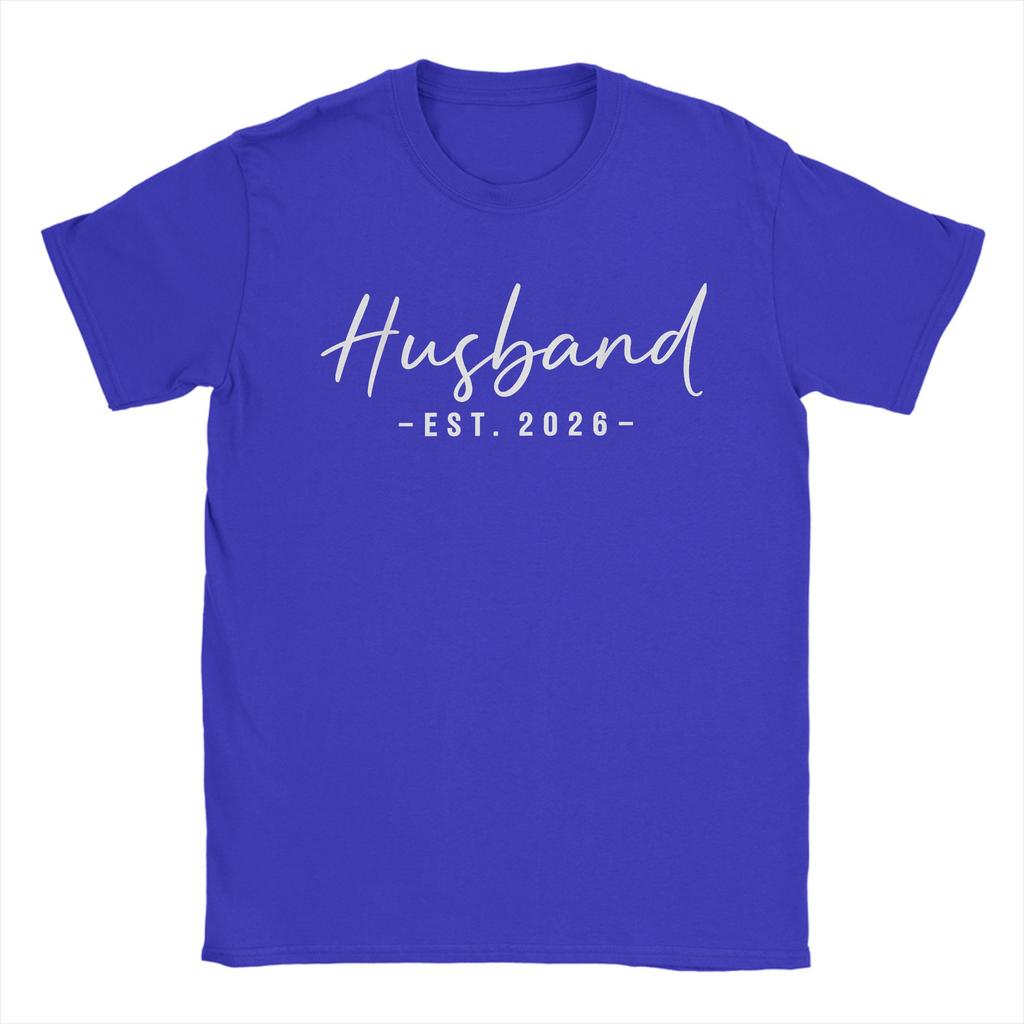 Husband 2026 Future Groom Engaged Wedding Unisexs T Shirts Amazing Tees Short Sleeve Round Neck TShirts Cotton 6XL Clothing