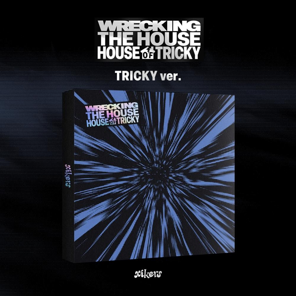Xikers   House Of Tricky  Wrecking The House   Мини-альбом 6  Tricky Ver.