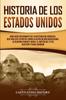 Книга Historia De Los Estados Unidos Una Guia Fascinante De La Historia De America Qu by Captivating History - Paperback