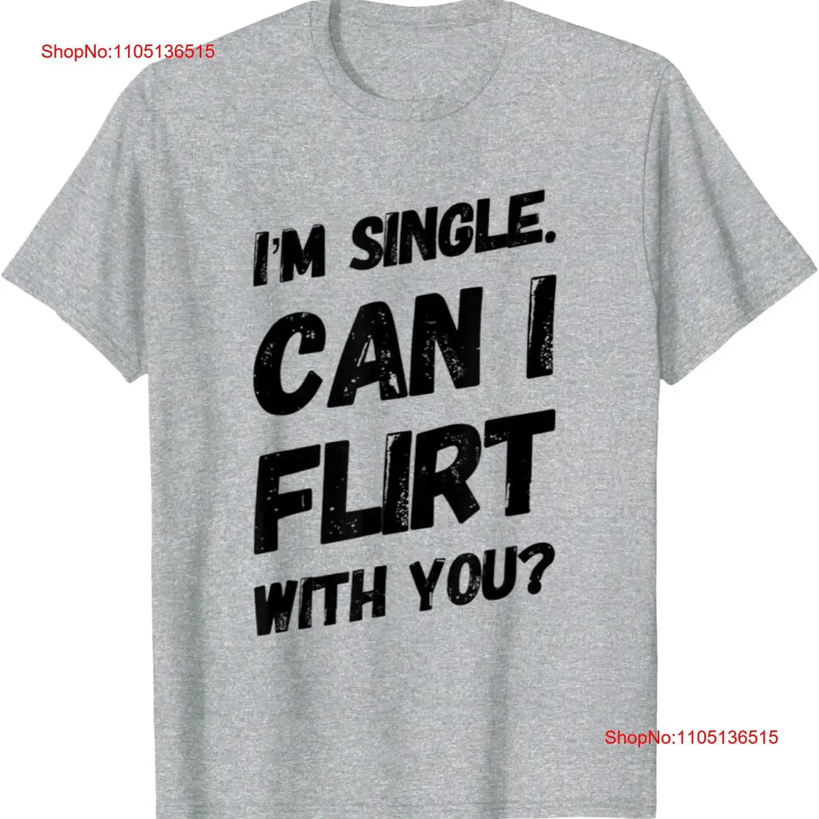 

I M SINGLE CAN I FLIRT WITH YOU T Shirt vintage Washed streetwear Soft graphic Comfortable Top For Everyday Wear Casual 5XL різнокольоровий