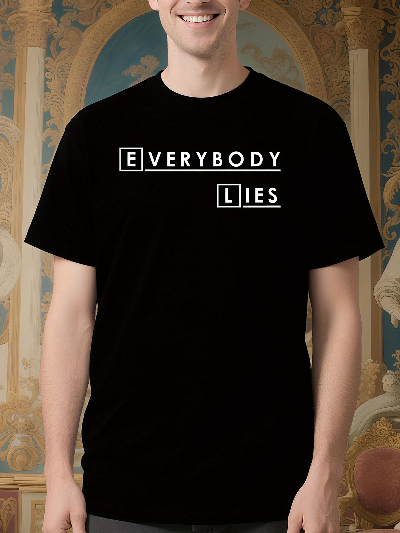 House MD Everybody Lies Graphic Tshirt for Men Inspired b... M