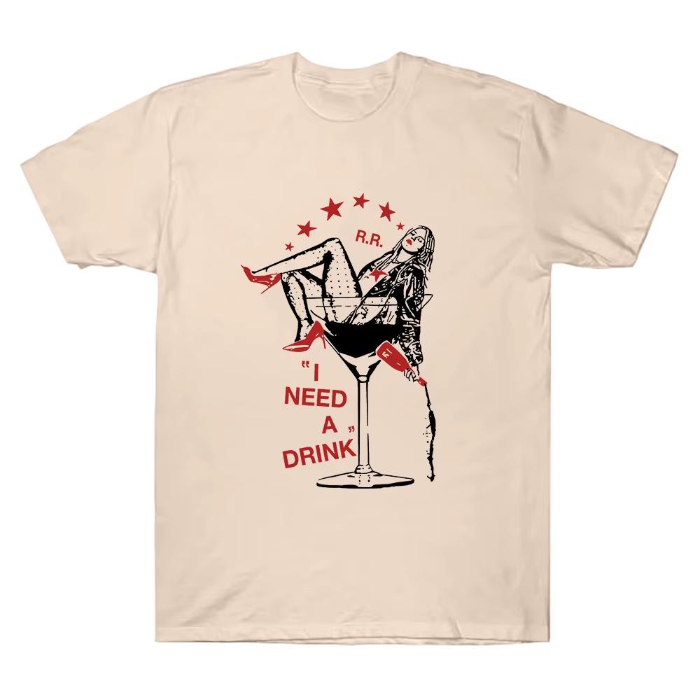 

Reneé Rapp I Need A Drink Tee Reneé Rapp Music Merch Fan Gift Harajuku Unisex Oneck Y2K Shirt Summer Cotton Breathable T Shirts 4XL