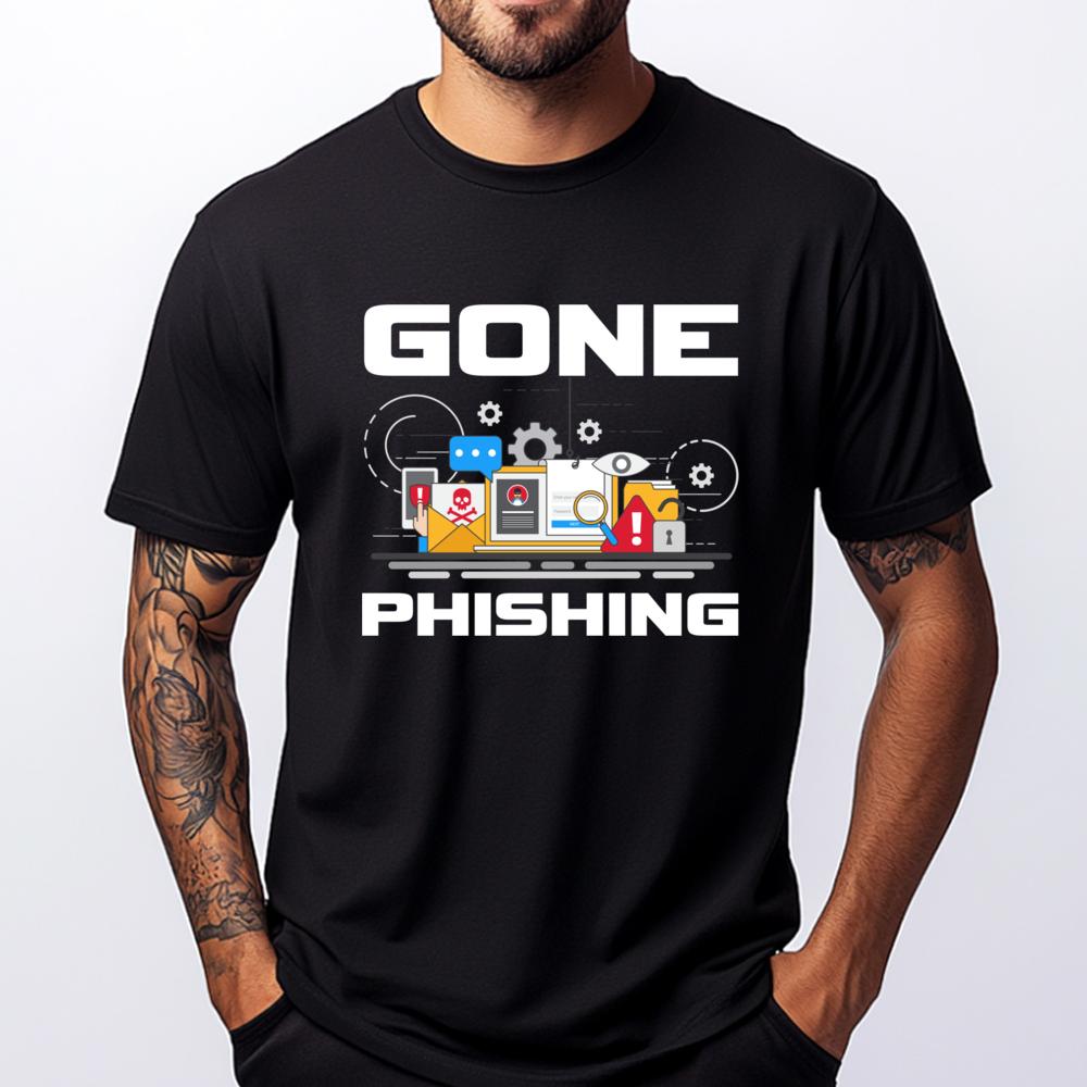 Gone Phishing Designs Hacker Computer Geeks Designer T Shirt New Year Tee Shirt Korean Fashion Luxury Clothes