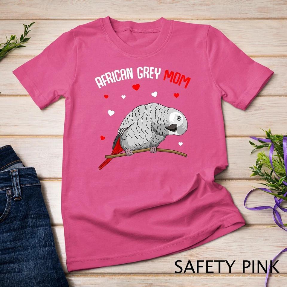 African Grey Parrot Mom Love funny Women T-Shirt Unisex T-shirt 9 3XL