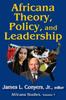 The Africana Theory, Policy, and Leadership Book