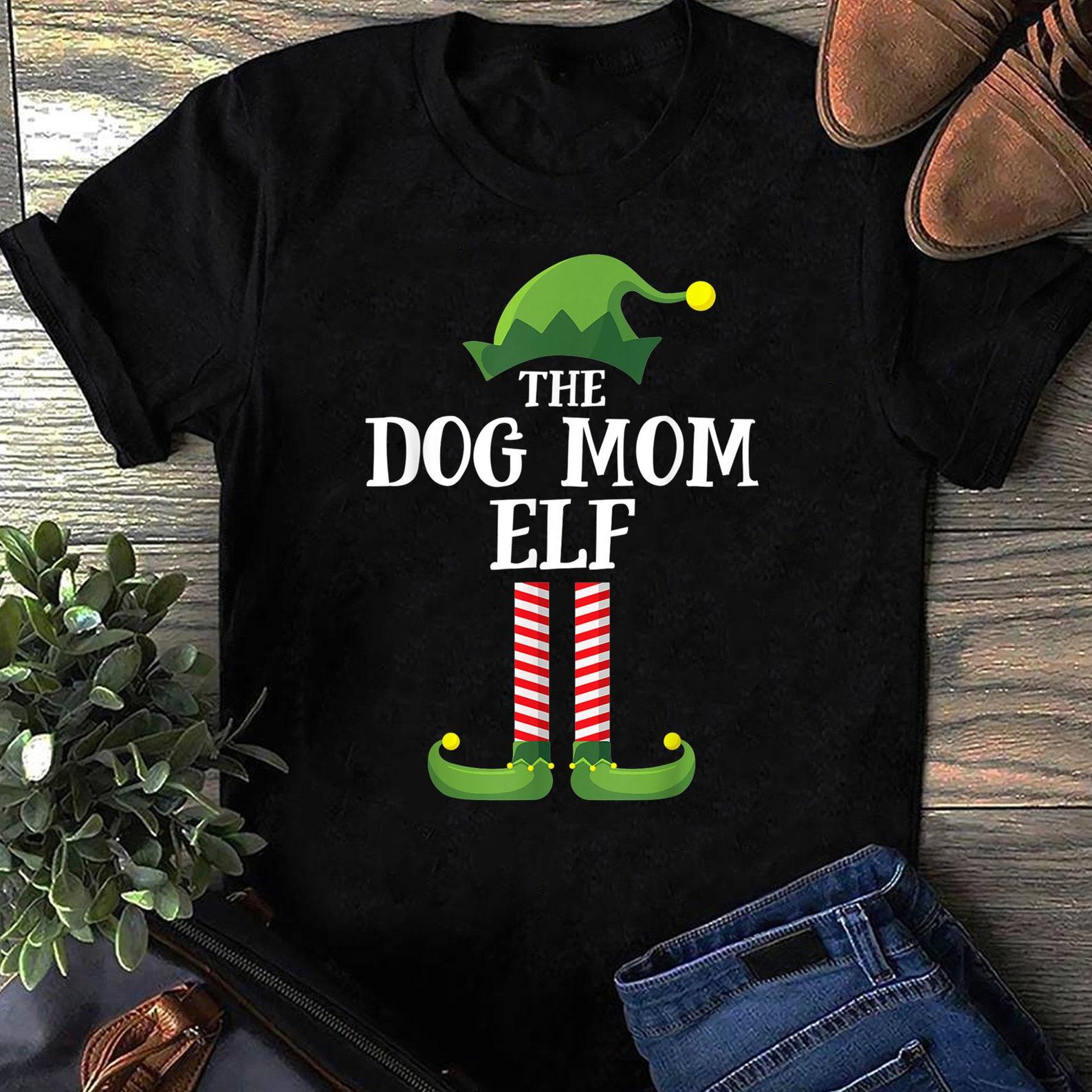 Dog Mom Elf Matching Family Group Christmas Party Pajama T-Shirt - Gift for Dog Lovers - Funny Dog -  Dog Lovers - Mother s Day M