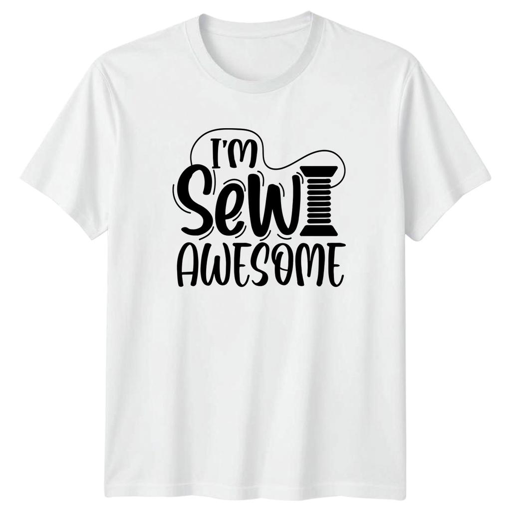 Im Sew Awesome Unisexs TShirt Quilting Hobby Mothers Day Gift