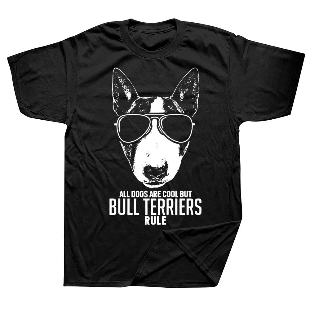 

Dogs Are Cool But Bull Terriers Rule T Shirts Cotton Streetwear Short Sleeve Birthday Gifts Summer Style T-shirt Mens Clothin... S разноцветный